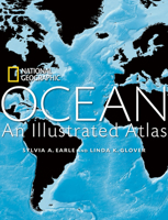 Ocean: An Illustrated Atlas (National Geographic Atlas) 1426203195 Book Cover