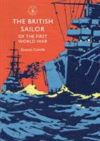 The British Sailor of the First World War 0747814406 Book Cover