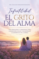 INFERTILIDAD: El Grito del Alma (Spanish Edition) B0H28Z4FYC Book Cover