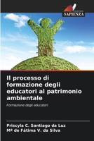 Il processo di formazione degli educatori al patrimonio ambientale: Formazione degli educatori (Italian Edition) 6206831949 Book Cover