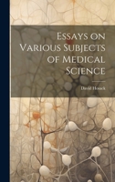 Essays on Various Subjects of Medical Science 1021524611 Book Cover