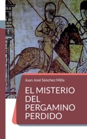 El misterio del pergamino perdido 8413262569 Book Cover