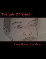 The Lair Of Blood 1478306351 Book Cover