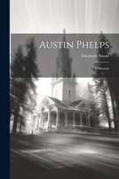 Austin Phelps: A Memoir 1022180142 Book Cover