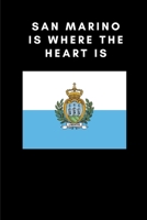 San Marino is where the heart is: Country Flag A5 Notebook to write in with 120 pages 1692605437 Book Cover