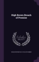 High Brown Breach of Promise 1359516948 Book Cover