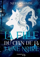 La fille du clan de la lune noire (French Edition) 2385723557 Book Cover