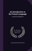 Introduction a la langue francaise; ou, fables et contes choisis; anecdotes instructives, faits memorables, etc. avec un dictionnaire de tous les mots ... commencent a apprendre la langue francaise 101729903X Book Cover