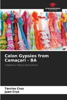 Calon Gypsies from Camaçari - BA: Trajectory, History and Culture 6206286835 Book Cover