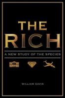 The Rich: A Study of the Species 0531098931 Book Cover