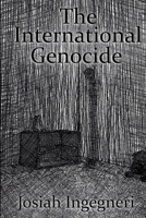 The International Genocide 1387502131 Book Cover