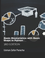 Basic Biostatistics with Basic Steps in Python B0BTBPZ9QT Book Cover
