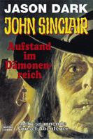 Aufstand im Dämonenreich. Geisterjäger John Sinclair. 3404739442 Book Cover