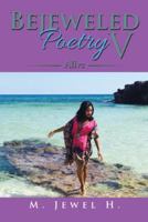 Bejeweled Poetry V: Alive 1490769129 Book Cover
