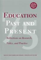 Education Past And Present: Reflections On Research, Policy, And Practice (Harvard Educational Review) 0916690458 Book Cover