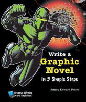 Write a Graphic Novel in 5 Simple Steps 0766038882 Book Cover