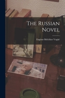 The Russian Novel... 1016643748 Book Cover