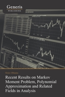 Recent Results on Markov Moment Problem, Polynomial : Approximation and Related Fields in Analysis 9975153224 Book Cover