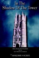 In the Shadow of the Tower, 2nd Edition 1467949353 Book Cover