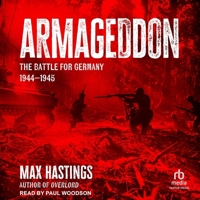 Armageddon: The Battle for Germany 1944-45 B0GVPY14XT Book Cover