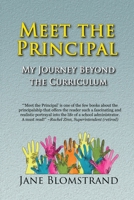 Meet the Principal : My Journey Beyond the Curriculum 1733245901 Book Cover