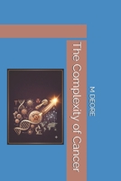 The Complexity of Cancer B0HDBZXRBN Book Cover