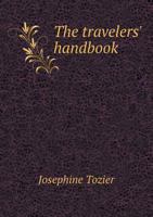 The Travelers' Handbook: A Manual for Transatlantic Tourists 1144430674 Book Cover