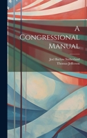 A Congressional Manual 1022545213 Book Cover