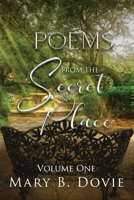 Poems from the Secret Place: Volume I B09M4QZ2WC Book Cover