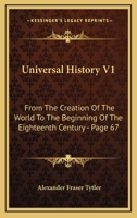 Universal History V1: From The Creation Of The World To The Beginning Of The Eighteenth Century - Page 67 1430477156 Book Cover