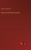 Histoire de la littérature française 3385008751 Book Cover