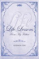 Life Lessons from My Father 1554527996 Book Cover