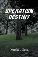 OPERATION DESTINY 0967388732 Book Cover