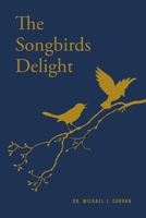 The Songbirds Delight 1685261035 Book Cover