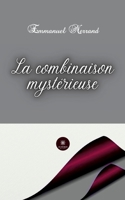 La combinaison mystérieuse B0C38RGP1Y Book Cover