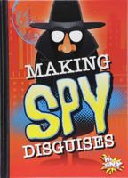 Making Spy Disguises 1680725874 Book Cover