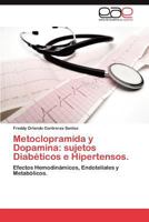 Metoclopramida y Dopamina: Sujetos Diabeticos E Hipertensos. 3848467674 Book Cover