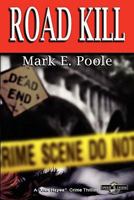 Road Kill: A Jax Hayes Crime Thiller 1453727345 Book Cover