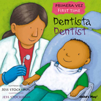 Dentista/ Dentist (Primara Vez/ First Time) (English and Spanish Edition) 178628667X Book Cover