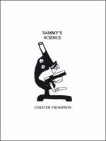 Sammy'S Science 1546250271 Book Cover