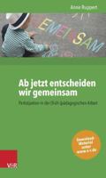 AB Jetzt Entscheiden Wir Gemeinsam: Partizipation in Der (Fruh-)Padagogischen Arbeit 3525701799 Book Cover