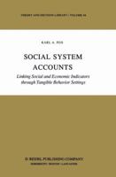 Social System Accounts: Linking Social and Economic Indicators Through Tangible Behavior Settings 9027720207 Book Cover