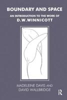 Boundary And Space: An Introduction To The Work of D.W. Winnincott 0876306415 Book Cover