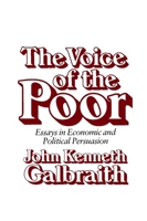 The Voice of the Poor: Essays in Economic and Political Persuasion 0674942957 Book Cover