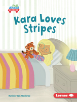 Kara Loves Stripes (Math All Around B0C8M6L8FG Book Cover