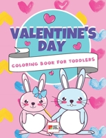 Valentine's Day Coloring Book for Toddlers: 30 Pages to Color for Girls and Boys | Valentine Day Animal Theme with Dogs, Cats, Penguins, Rabbits, Bears, Birds and More B08T47QRGJ Book Cover