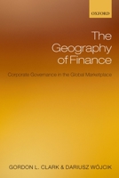 The Geography of Finance: Corporate Governance in a Global Marketplace 0199213364 Book Cover