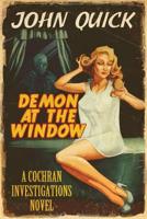 Demon at the Window: A Cochran Investigations Novel 1944044744 Book Cover