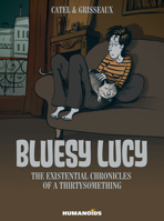 Bluesy Lucy - The Existential Chronicles of a Thirtysomething 1594650489 Book Cover