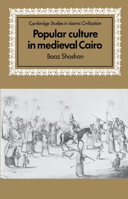 Popular Culture in Medieval Cairo 0521894298 Book Cover